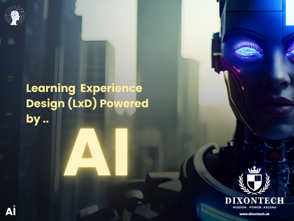 Learning Experience Design (LxD) Powered by AI